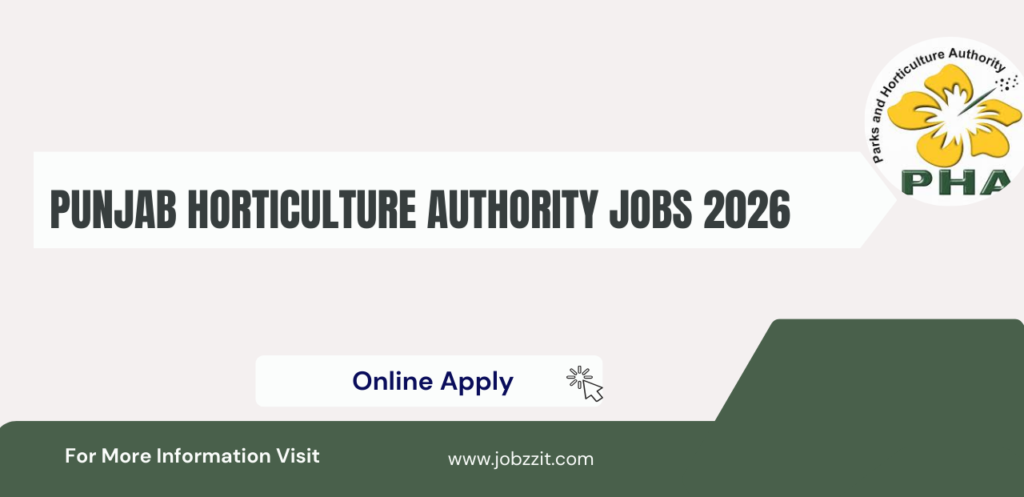 Punjab Horticulture Authority Jobs 2026 Apply Online NowLatest Career Growth Opportunity